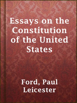 cover image of Essays on the Constitution of the United States